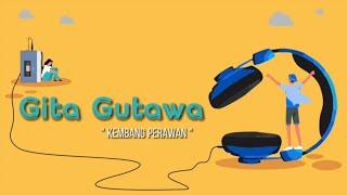 Gita Gutawa - Kembang Perawan (Official Lyric Video)