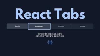 React Js Tab | Frontend Interview Questions | React Interview Questions