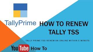 How to Renew Tally TSS | Tallyprime TSS Renewal