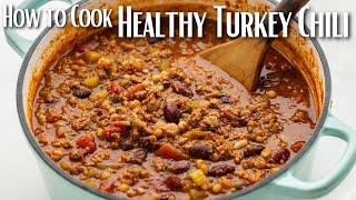 Hearty and Healthy Turkey Chili