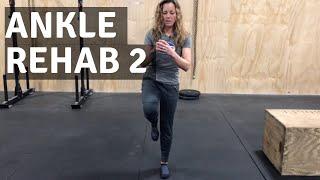 Rehab Exercises for Ankle Sprain, Strain, and Pain: Part 2