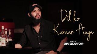 Dil ko karaar Aaya | Cover Song By | Shafeek Gafoor