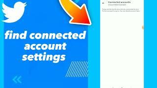 How To Find Connected Account Settings On Twitter App 2023