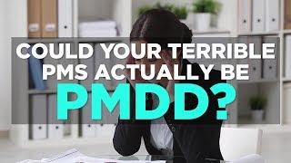 Could Your Terrible PMS Actually Be PMDD | Health