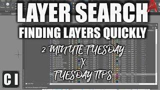 AutoCAD: Search & Group Layers – Find and Organize Your Layers Quickly - 2 Minute Tuesday