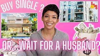 Should You Buy A House Single??? | Brittany Daniel
