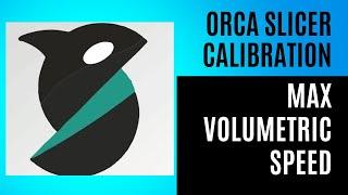 OrcaSlicer Calibration and Max Flowrate: Fix It Fast with Orca Slicer's Calibration Tool