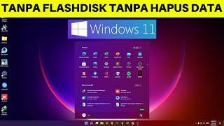 Cara install Windows 11 di Laptop Tanpa Flashdisk Tanpa Hapus Data