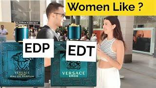 Girls reactions Versace eros EDT vs EDP    / versace cologne