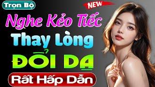 Cả xóm nghe xong ai cũng khen: THAY LÒNG ĐỔI DẠ - Truyện tâm lý xã hội hấp dẫn 2024 #mcthuymai