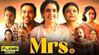 Mrs Full Movie 2024 | Sanya Malhotra, Nishant Dahiya, Kanwaljit Singh | 1080p HD Facts & Reviews