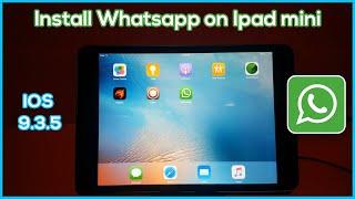 Install WhatsApp on ipad mini ios 9.3.5 jailbreak easy method 100% working