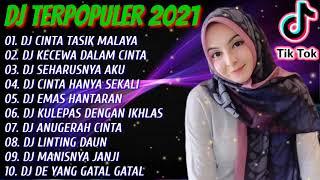 DJ TERBARU 2021️ DJ ASYIK BIKIN GELENG GELENG  DJ CINTA TASIK MALAYA ||