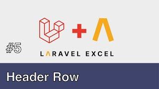 #05 - Laravel Excel - Headings