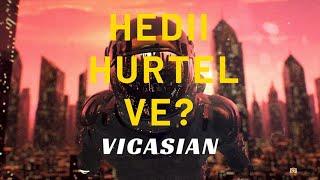 Vicasian - HEDII HURTEL VE? (Official Lyrics Video)