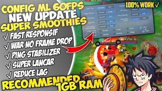 ‼️UPDATE Config ML Anti Lag 60Fps Super Smooth + Ping Stabilizer New Patch | Cara Mengatasi Lag ML