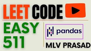 MLV Prasad - LeetCode Pandas [ Easy ] | 511 | " Game Play Analysis I" |