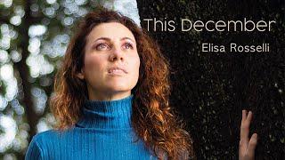 Elisa Rosselli - This December