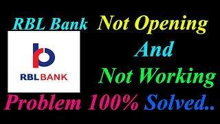 How to Fix RBL Bank App  Not Opening  / Loading / Not Working Problem in Android Phone