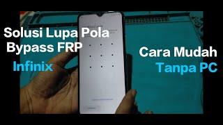 Cara Terbaru lupa pola sekaligus bypass FRP Infinix Hot 11 Play | tanpa PC