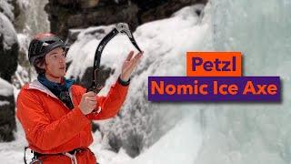 Thoughts On The Petzl Nomic Ice Axe