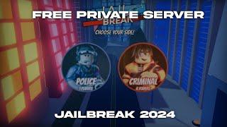 FREE Jailbreak Private Server | 2024