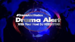 Drama Alert Nation Intro @KEEMSTARx