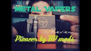 METAL VAPERS - PIONEER MTL RTA by BP MODS GR REVIEW