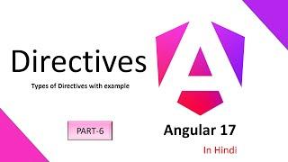 Angular 17 Tutorial in Hindi #6 || Angular Types of Directives with Example