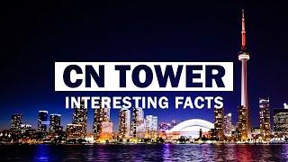 16 Interesting Facts About Toronto's CN Tower