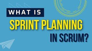 What is Sprint Planning in Scrum?