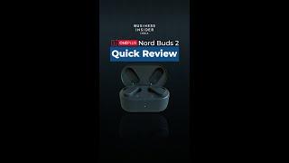 OnePlus Nord Buds 2 | Quick Review | Business Insider India