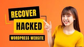 How to Clean Virus/Malware from Hacked WordPress Website | Step by Step tutorial 2024