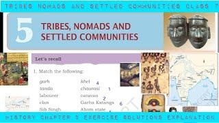 Tribes Nomads and Settled communities class 7 History Chapter 5 Exercise solutions Explanation