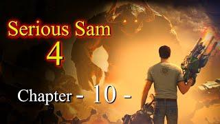 Serious Sam 4 [PC Ultra 4K] - Full Game - Chapter 10 - Walkthrough / Gameplay / No Commentary