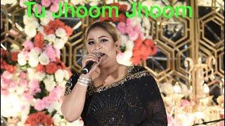 Tu Jhoom | Naseebo Lal | Live