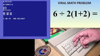 Ask The 8-Bits: 6/2(1+2) Viral Math Problem