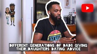 Different generations of Dads giving their daughters dating advice #comedy #theclassiiics #dads