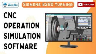 CNC Operation Simulation Software - Siemens 828D Turning |【RenAn Soft】