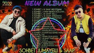 SOHBET JUMAYEW FT SAAP (TAZE ALBUM 2022)