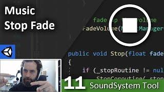 Music Stop Fade - 11 - SoundSystem Tool in Unity