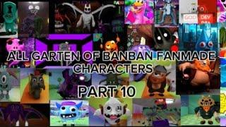 ALL GARTEN OF BANBAN FANMADE CHARACTERS PART 10