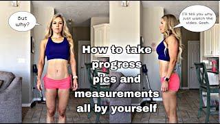 How to take progress pictures by yourself