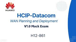 HCIP-Datacom-WAN Planning and Deployment V1.0 Mock Exam