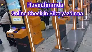 Online Check in Bagaj. Bilet. koltuk . Kiosk .