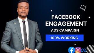 Create a Facebook Ad using an Engagement Campaign Learn How to