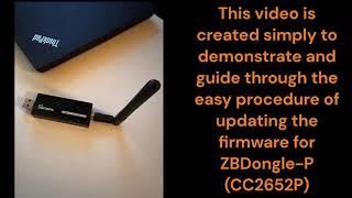 Quick & Easy Tutorial : Sonoff Zigbee 3.0 Dongle Plus ZBDongle-P (CC2652P) Firmware Update