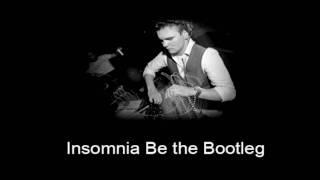 Insomnia Be the Bootleg (Brendan B Bootlegged the Bootleg)