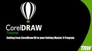 Cutting from CorelDraw X8 to your Cutting Master 3 Program