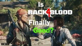 Is Back 4 Blood Finally Good?